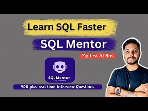 Learn SQL for Data Science: Practice Real-Time SQL Interview Questions with Your SQL Mentor Bot