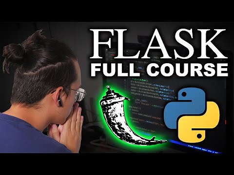 Python Flask Tutorial for Beginners - Full Course in 3 hours (2020)