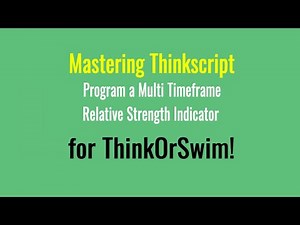 Mastering Thinkscript: Program a Multiple Timeframe Indicator for Thinkorswim Tutorial
