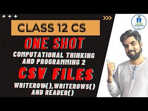 Csv File Handling One Shot: Read, Writerow, Writerows With Csv Module For Class 12 Cs Unit 2 cbse