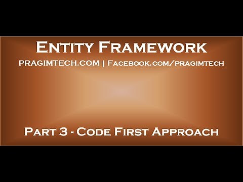 Part 3 Entity Framework Code First Approach