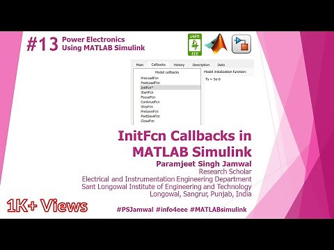 InitFcn Callbacks in MATLAB Simulink #13 | Power Electronics | Paramjeet Singh Jamwal | INFO4EEE