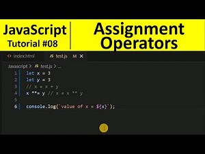 JavaScript Tutorial 8 - Assignment Operators in Javascript | Programming For Beginners