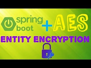 Entity Encryption using AES | Spring Boot | JPA | Advanced Encryption Standard | Secure your data