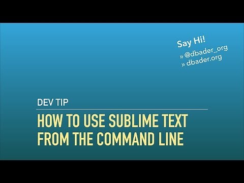 How to Use Sublime Text from the Command Line