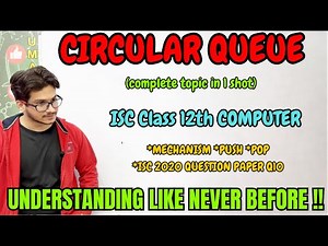 Circular queue in java ISC class 12 computer data structure | ISC 2020 computer paper Q10 solution