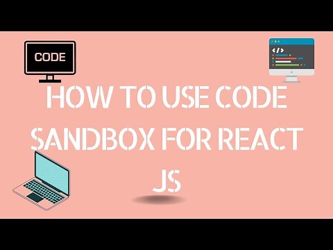 How to use Code Sandbox for React JS