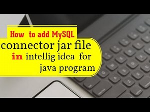 How to add MySQL Connector JAR in IntelliJ IDEA || Java Program || #siddiquitechnical