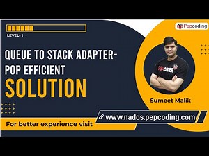 Queue to Stack Adapter - Pop Efficient | Solution