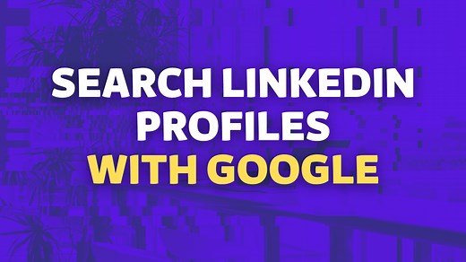 How To Search Linkedin Profiles on Google? [2026 Tutorial]