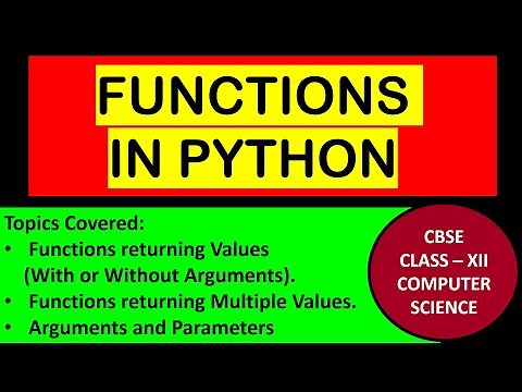 Functions returning values | Arguments and Parameters | Class 12 Computer Science and Python