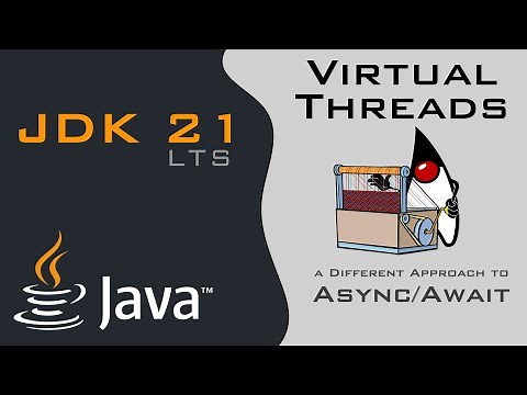 Java 21: Virtual Threads - A different async/await explained with Code Examples