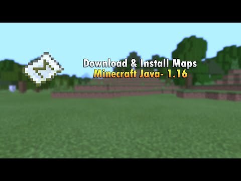 How To Download & Install Maps For Minecraft Java Edition- 1.16