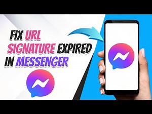 How To Fix URL Signature Expired in Messenger