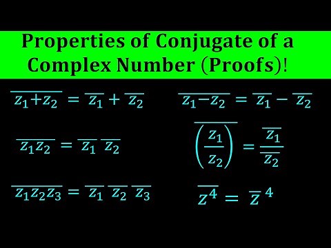 Conjugate of Complex Numbers Properties and their proofs - Complex Variables