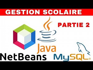 Développement d’un Logiciel de Gestion Scolaire avec Java Swing NetBeans – Partie 2