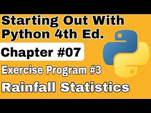 Starting Out With Python Chapter 7 Exercise Program 3 Rainfall Statistics Python Exercise Program