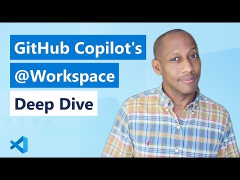 GitHub Copilot's @Workspace - Deep Dive