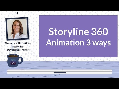 Storyline 360 - Animation 3 ways