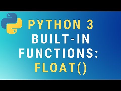 Python 3 float() built-in function TUTORIAL