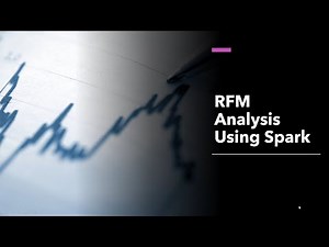 RFM Analysis Using Spark (Python)