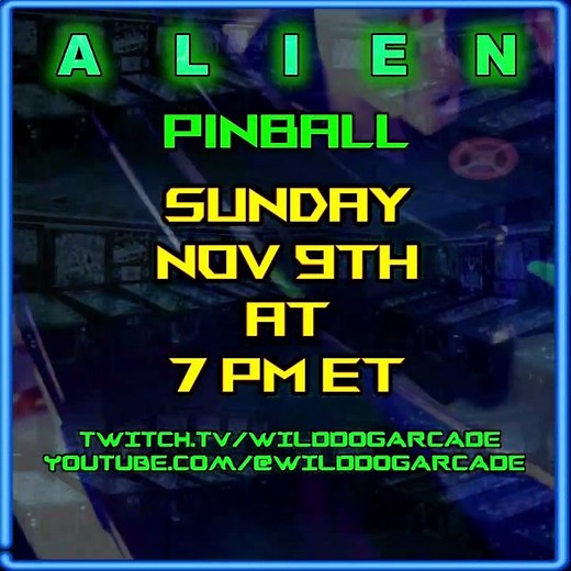 Alien Pinball Tonight at 7 pm ET!