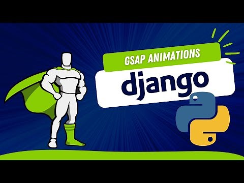 🔥 Create amazing animations for Python Django projects using GreenSock Animation Platform (GSAP) 🔥
