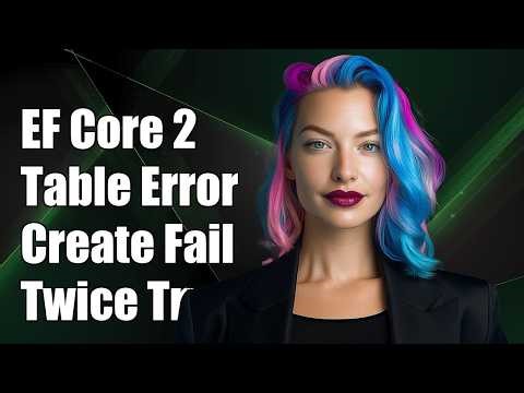 EF Core 2 tries to create same table twice