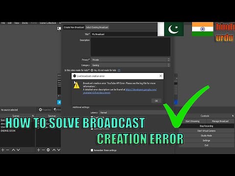 Broadcast Creation Error Youtube Api Error In obs studio ( Easy Tutorial 2022 In Hindi/Urdu