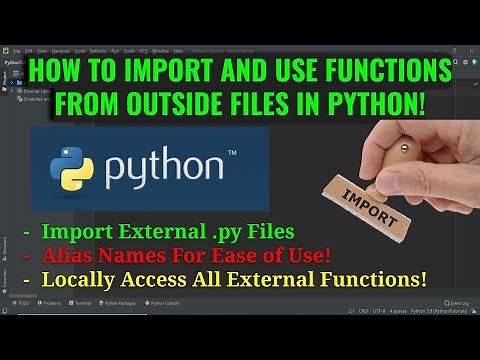 How to Import External Python Files and Functions Into Your Main Program!
