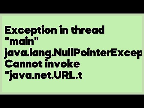 Exception in thread "main" java.lang.NullPointerException: Cannot invoke "java.n... (1 answer)