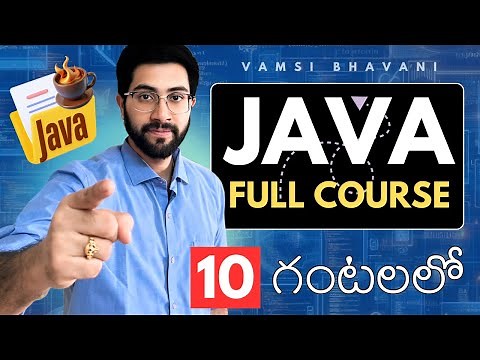 Java Full Course in 10 Hours | Telugu | Vamsi Bhavani