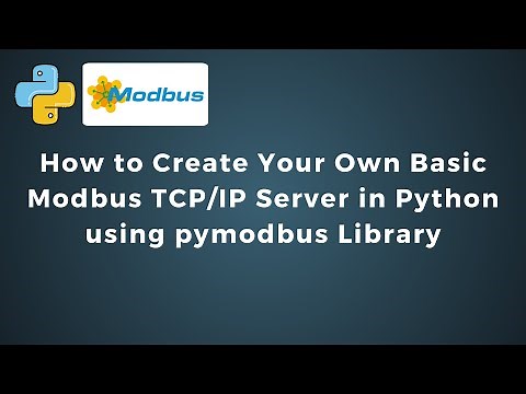 How to Create Your Own Basic Modbus TCP/IP Server in Python using pymodbus Library | IoT | IIoT |