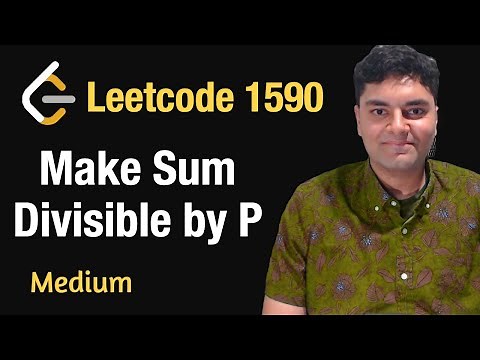 Make Sum Divisible by P - Leetcode 1590 - Python