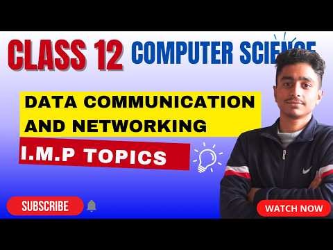 CLASS 12 COMPUTER SCIENCE CHAPTER 2 DATA COMMUNICATION AND NETWORKING #elopeeth #computerscience