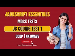 JS Coding Test 1 | Mock Tests | JavaScript Essentials | CCBP 4.0 | NxtWave