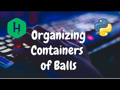53 - Organizing Containers of Balls | Implementation | Hackerrank Solution | Python