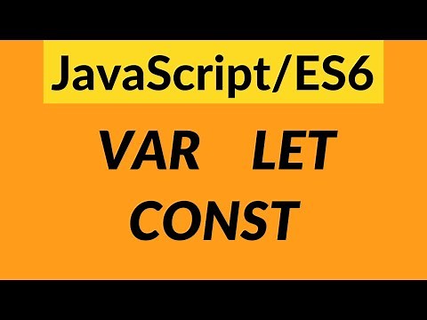 JavaScript ES6: Var, Let, and Const || ES6 Variable Declarations Explained