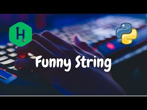 88 - Funny String | Strings | Hackerrank Solution | Python