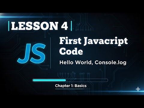 4 First JavaScript Code Hello World Console log
