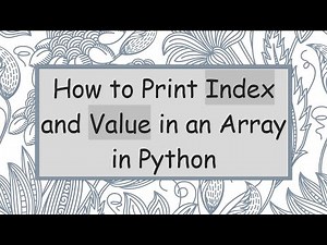 How to Print Index and Value in an Array in Python
