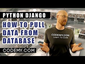 Pull Data From The Database - Django Databases #3