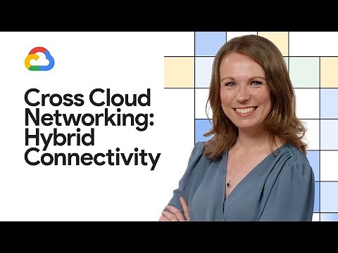 Cross-Cloud Networking: Hybrid Connectivity