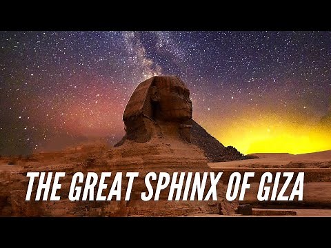 The Great Sphinx of Giza - Why, when and who built it