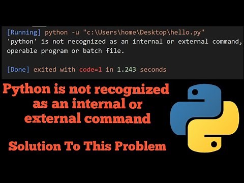 Python is not recognized as an internal or external command,operable program or batch file vscode