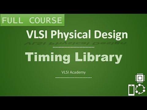 PD Lec 9 - Timing Library | libs | PD Inputs part-3 | VLSI | Physical Design