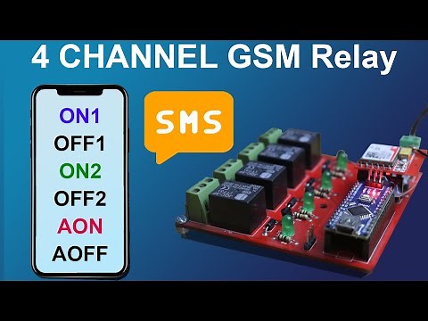 How To Make 4 Channel SMS Operated Relay Switch | Arduino Project