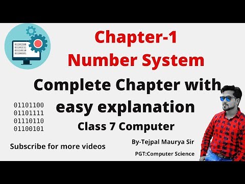 Chapter 1 Number System | Class 7 Computer | Complete Chapter Explanation | Easy Way