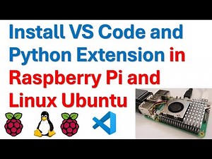 Install VS Code and Python Extensions in Raspberry Pi 5 and Linux Ubuntu