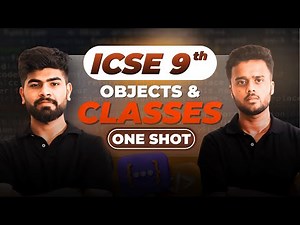 🚀 Objects & Classes Simplified! | Chapter 2 Explained in ONE SHOT | ICSE Class 9 Computers